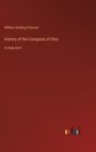 History of the Conquest of Peru : in large print - Book