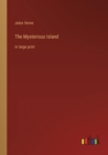 The Mysterious Island : in large print - Book