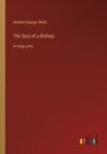 The Soul of a Bishop : in large print - Book