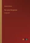 The Lesser Bourgeoisie : in large print - Book