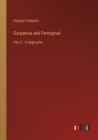 Gargantua and Pantagruel : Part 2 - in large print - Book