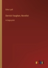 Derrick Vaughan, Novelist : in large print - Book