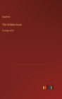 The Golden Asse : in large print - Book
