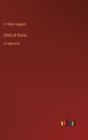 Child of Storm : in large print - Book