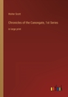 Chronicles of the Canongate, 1st Series : in large print - Book