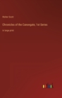 Chronicles of the Canongate, 1st Series : in large print - Book