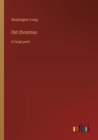 Old Christmas : in large print - Book