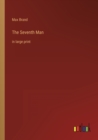 The Seventh Man : in large print - Book