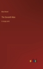The Seventh Man : in large print - Book