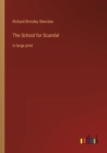 The School for Scandal : in large print - Book