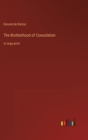 The Brotherhood of Consolation : in large print - Book