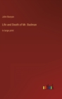 Life and Death of Mr. Badman : in large print - Book