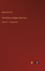 The Works of Edgar Allan Poe : Volume 1 - in large print - Book