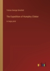 The Expedition of Humphry Clinker : in large print - Book