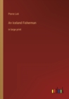 An Iceland Fisherman : in large print - Book