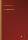 The Guardian Angel : in large print - Book
