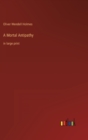 A Mortal Antipathy : in large print - Book