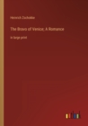 The Bravo of Venice; A Romance : in large print - Book
