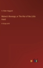Maiwa's Revenge, or The War of the Little Hand : in large print - Book