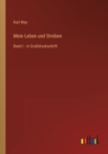 Mein Leben und Streben : Band I - in Grossdruckschrift - Book