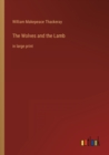 The Wolves and the Lamb : in large print - Book