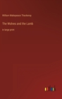 The Wolves and the Lamb : in large print - Book
