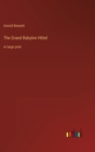 The Grand Babylon Hotel : in large print - Book
