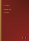 The Gold Bag : in large print - Book
