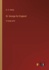 St. George for England : in large print - Book