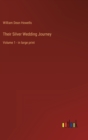 Their Silver Wedding Journey : Volume 1 - in large print - Book