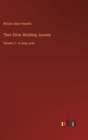 Their Silver Wedding Journey : Volume 3 - in large print - Book