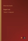 Ragged Lady : Volume 2 - in large print - Book