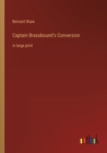 Captain Brassbound's Conversion : in large print - Book