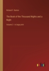 The Book of the Thousand Nights and a Night : Volume 2 - in large print - Book