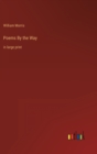 Poems By the Way : in large print - Book
