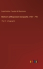 Memoirs of Napoleon Bonaparte; 1797-1798 : Part 2 - in large print - Book