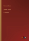 Arsene Lupin : in large print - Book