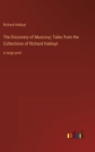 The Discovery of Muscovy; Tales from the Collections of Richard Hakluyt : in large print - Book