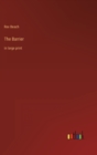 The Barrier : in large print - Book