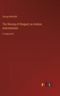 The Shaving of Shagpat; an Arabian entertainment : in large print - Book