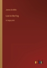 Lost in the Fog : in large print - Book