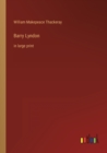 Barry Lyndon : in large print - Book