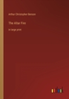The Altar Fire : in large print - Book