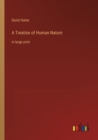 A Treatise of Human Nature : in large print - Book