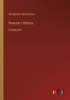 Brewster's Millions : in large print - Book