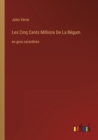 Les Cinq Cents Millions De La Begum : en gros caracteres - Book