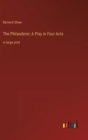 The Philanderer; A Play in Four Acts : in large print - Book