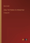 Ziska; The Problem of a Wicked Soul : in large print - Book