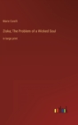 Ziska; The Problem of a Wicked Soul : in large print - Book