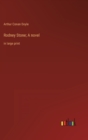 Rodney Stone; A novel : in large print - Book